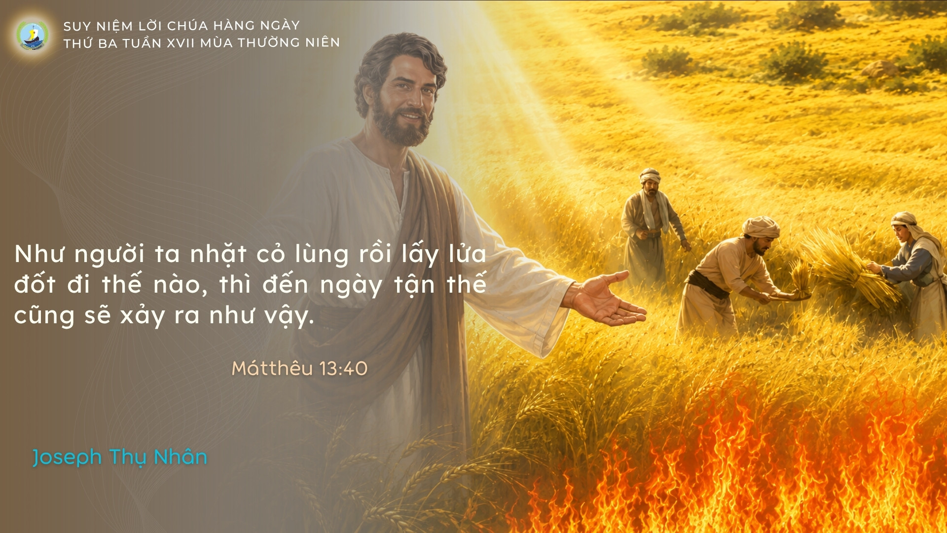 Suy Niệm Lời Chúa Hằng Ngày | Thứ Ba Tuần XVII Thường Niên
